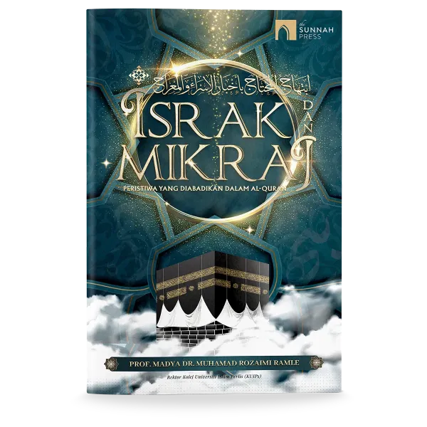 Israk dan Mikraj: Peristiwa yang Diabadikan dalam Al-Qur'an