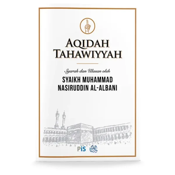 Aqidah Tahawiyyah: Syarah dan Ulasan oleh Syaikh Al-Albani