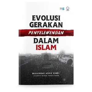 Evolusi Gerakan Penyelewengan dalam Islam