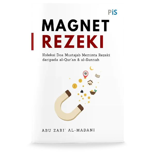 Magnet Rezeki: Koleksi Doa Mustajab Meminta Rezeki daripada al-Quran & Al-Sunnah (Buku Poket)