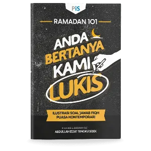 Ramadan 101: Anda Bertanya, Kami Lukis