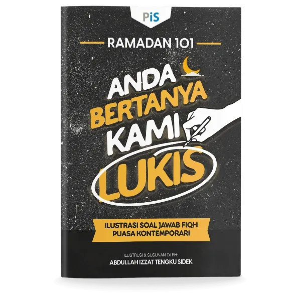 Ramadan 101: Anda Bertanya, Kami Lukis