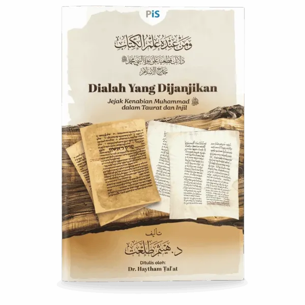 Dialah yang Dijanjikan: Jejak Kenabian Muhammad SAW dalam Taurat dan Injil