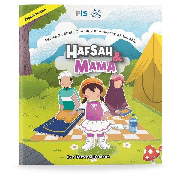 Hafsah & Mama Series: Allah, The Only One Worthy of Worship (English version)