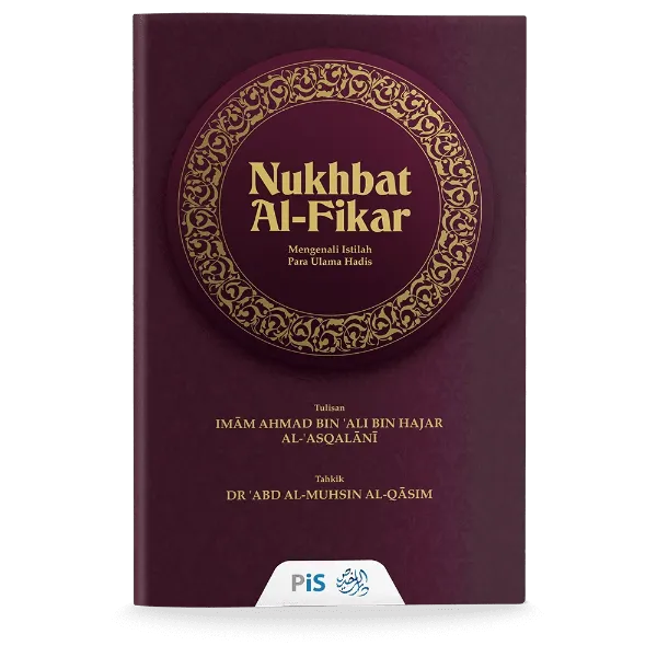 Nukhbat Al-Fikar: Mengenali Istilah Para Ulama Hadis