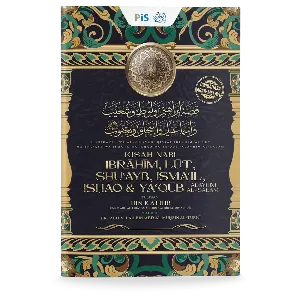 Kisah Nabi Ibrahim, Lut, Shu'ayb, Isma'il, Ishak & Ya'qub