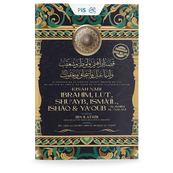 Kisah Nabi Ibrahim, Lut, Shu'ayb, Isma'il, Ishak & Ya'qub