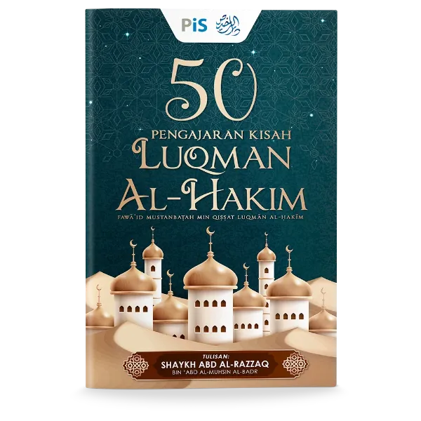 50 Pengajaran Kisah Luqman Al-Hakim
