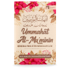 Ummahat Al-Mu'minin: Mengenali Para Isteri Rasulullah SAW