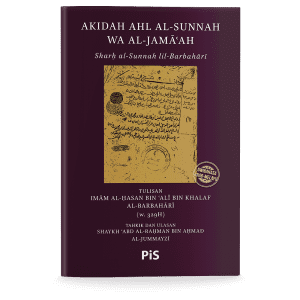 Akidah Ahli Sunnah wal Jama'ah: Sharhus Sunnah lil-Barbahari
