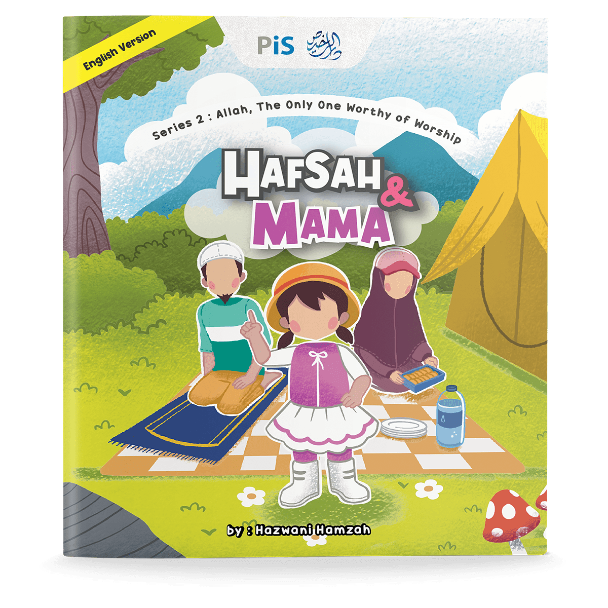 Hafsah & Mama Series: Allah, The Only One Worthy of Worship (English version)